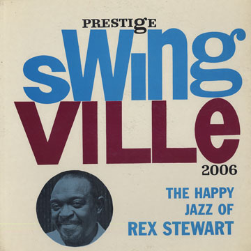 REX STEWART - The Happy Jazz Of Rex Stewart (aka The Rex Stewart Memorial Album) cover 