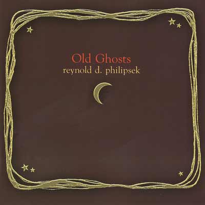 REYNOLD PHILIPSEK - Old Ghosts cover 