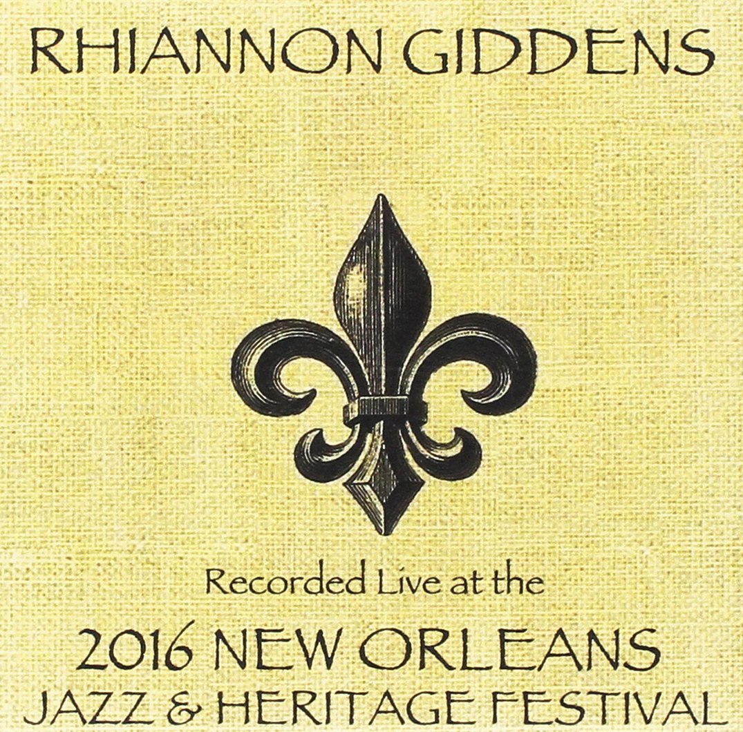 RHIANNON GIDDENS - Live At Jazzfest 2016 cover 