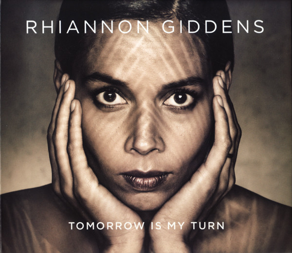 RHIANNON GIDDENS - Tomorrow Is My Turn cover 