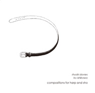 RHODRI DAVIES - Compositions For Harp And Sho (with Ko Ishikawa) cover 