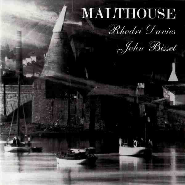 RHODRI DAVIES - Malthouse / Odyn Galch (with John Bisset) cover 