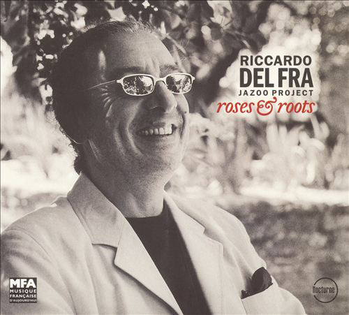 RICCARDO DEL FRA - Jazoo Project: Roses and Roots cover 