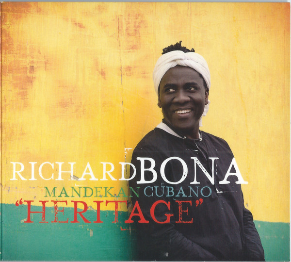 RICHARD BONA - Richard Bona & Mandekan Cubano : Heritage cover 