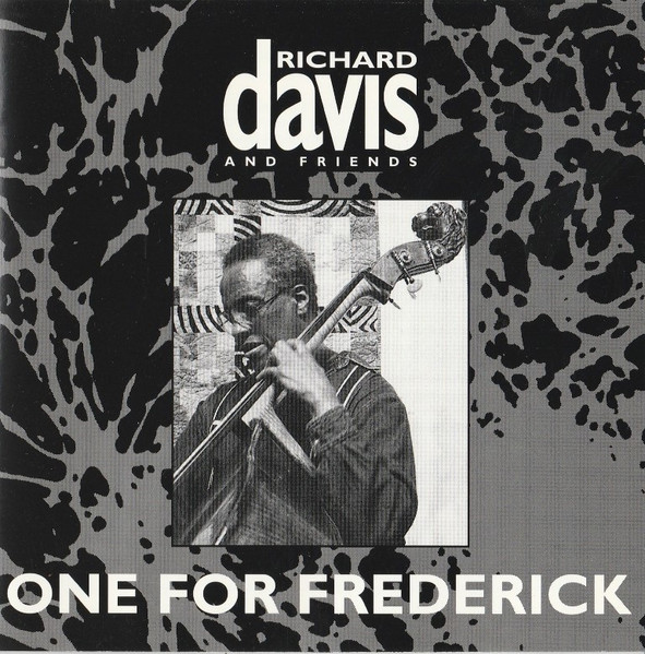 RICHARD DAVIS - Richard Davis And Friends : One For Frederick cover 