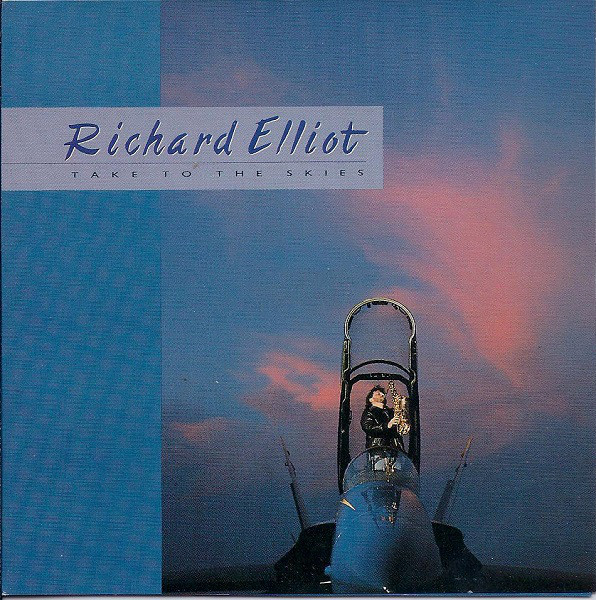 RICHARD ELLIOT - Take To The Skies cover 