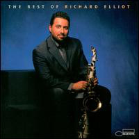 RICHARD ELLIOT - The Best of Richard Elliot cover 