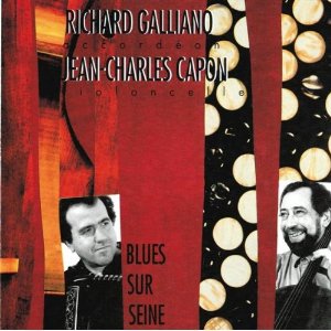 RICHARD GALLIANO - Richard Galliano / Jean-Charles Capon : Blues Sur Seine cover 