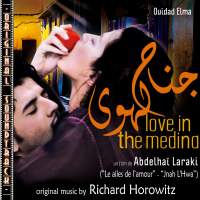 RICHARD HOROWITZ - O.S.T. Love in the Medina cover 