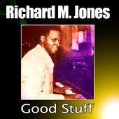 RICHARD M JONES - Good Stuff cover 