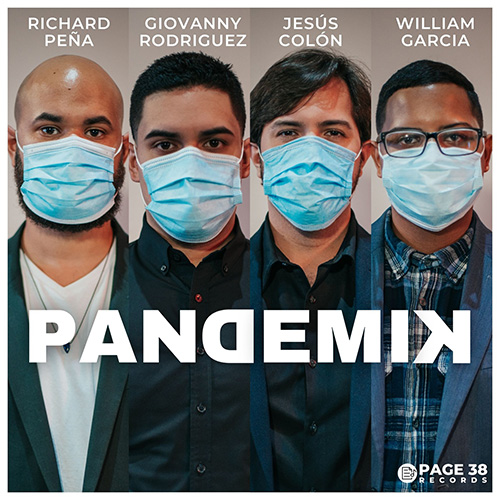 RICHARD PEÑA - Richard Peña, Giovanny Rodriguez, Jesús Colón & William García : Pandemik cover 