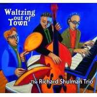 RICHARD SHULMAN - Waltzing Out Of Town cover 