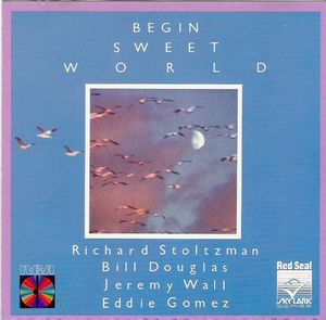 RICHARD STOLTZMAN - Begin Sweet World cover 