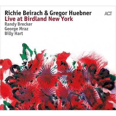 RICHIE BEIRACH - Richie Beirach  & Gregor Huebner ‎: Live At Birdland New York cover 