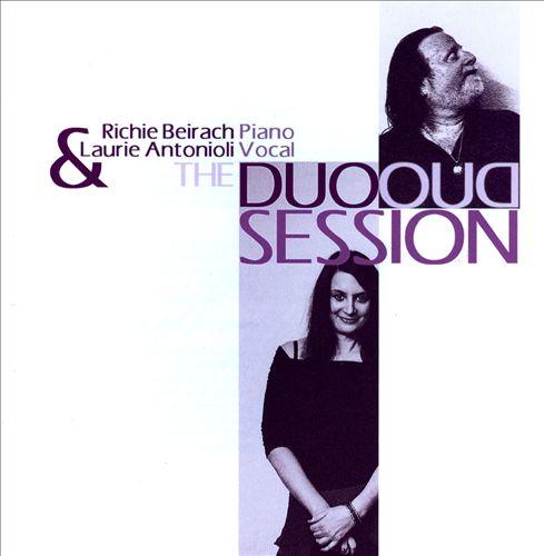 RICHIE BEIRACH - Richie Beirach & Laurie Antonioli : The Duo Session cover 