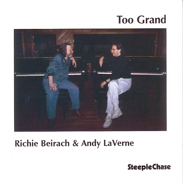 RICHIE BEIRACH - Richie Beirach & Andy LaVerne ‎: Too Grand cover 