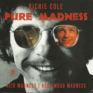 RICHIE COLE - Pure Madness cover 