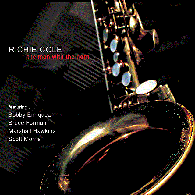 RICHIE COLE - The Man With the Horn cover 
