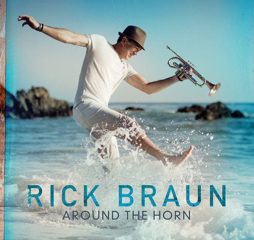RICK BRAUN - Around the Horn cover 