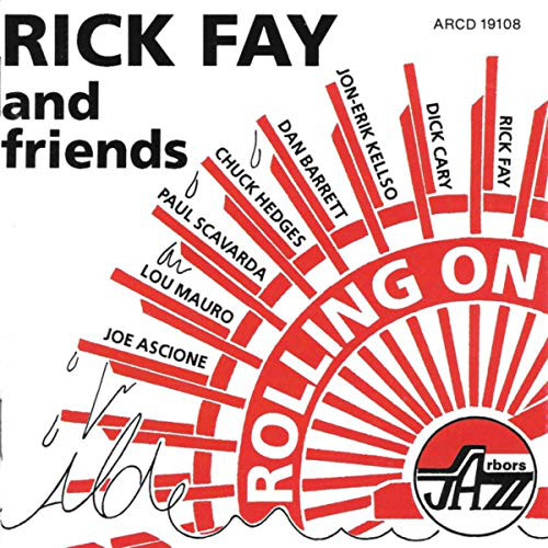 RICK FAY - Rick Fay and Friends : Rolling On cover 