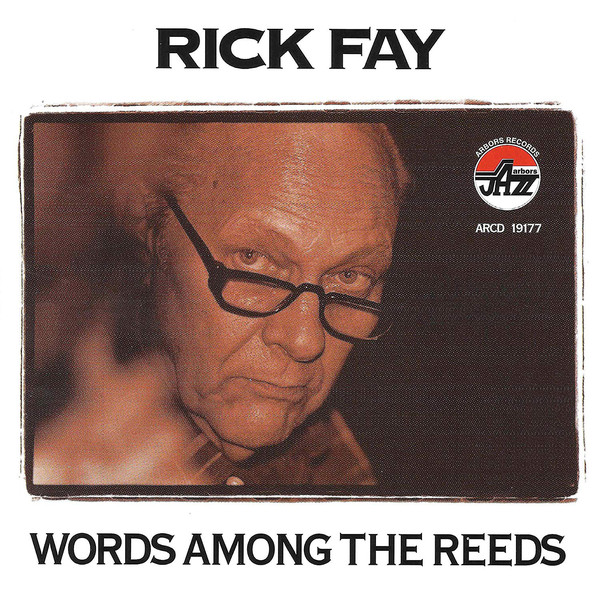 RICK FAY - Words Among The Reeds cover 