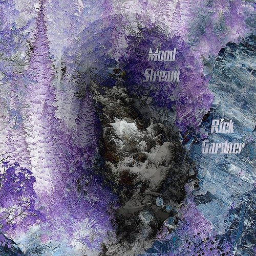 RICK GARDNER - Mood Stream cover 