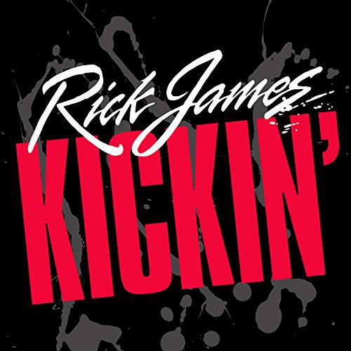 RICK JAMES - Kickin' cover 