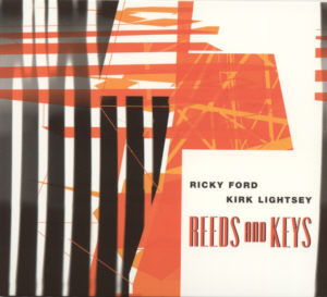RICKY FORD - Ricky Ford  & Kirk Lightsey : Reeds and Keys cover 