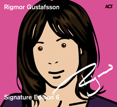 RIGMOR GUSTAFSSON - The Signature Edition 6 cover 