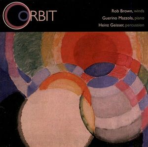ROB BROWN - Rob Brown, Guerino Mazzola, Heinz Geisser ‎: Orbit cover 