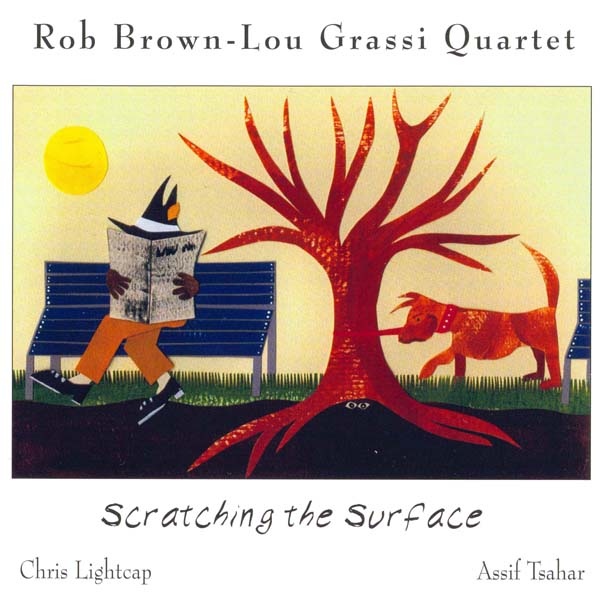 ROB BROWN - Rob Brown-Lou Grassi Quartet ‎: Scratching The Surface cover 