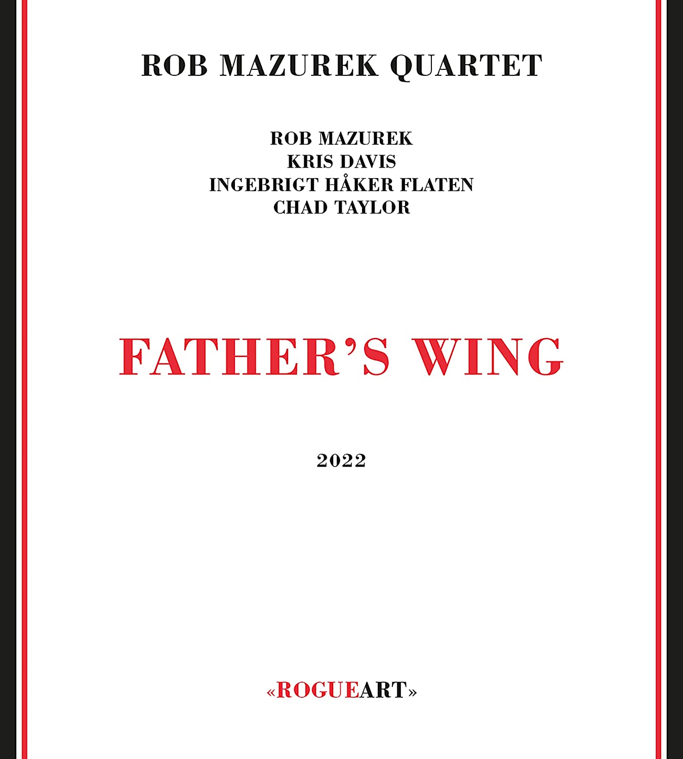 ROB MAZUREK - Rob Mazurek Quartet : Father's Wing cover 