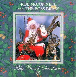ROB MCCONNELL - Rob McConnell and The Boss Brass : Big Band Christmas cover 