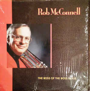 ROB MCCONNELL - The Boss Of The Boss Brass cover 