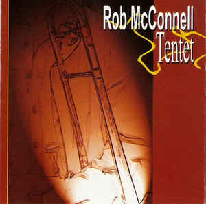 ROB MCCONNELL - The Rob McConnell Tentet cover 