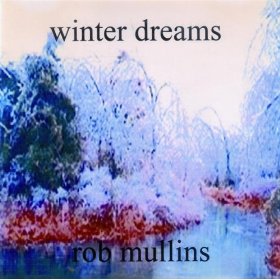 ROB MULLINS - Winter Dreams cover 