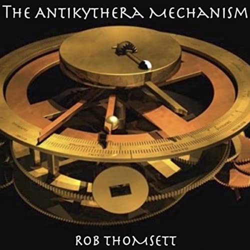 ROB THOMSETT - The Antikythera Mechanism cover 