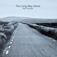 ROB THOMSETT - The Long Way Home cover 