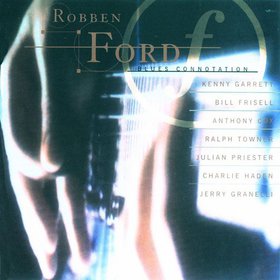 ROBBEN FORD - Blues Connotation cover 