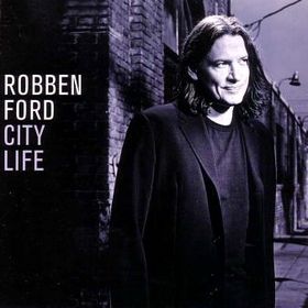 ROBBEN FORD - City Life cover 