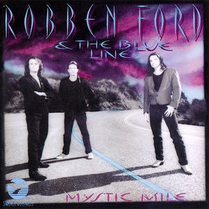 ROBBEN FORD - Robben Ford & The Blue Line : Mystic Mile cover 