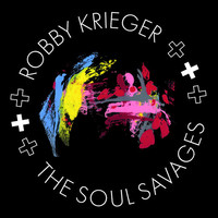 ROBBY KRIEGER - Robby Krieger and the Soul Savages cover 