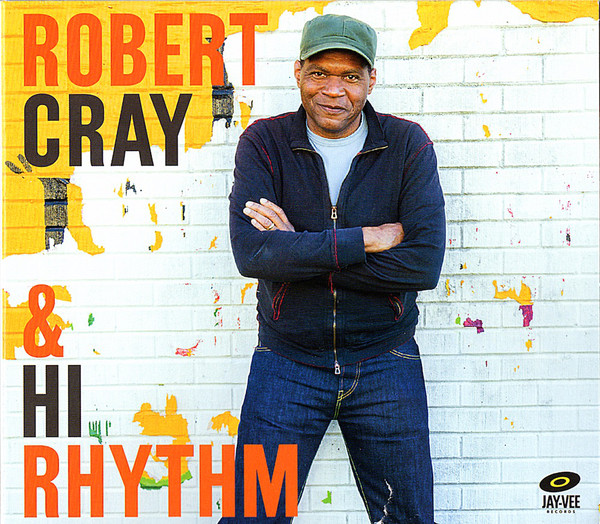 ROBERT CRAY - Robert Cray & Hi Rhythm cover 