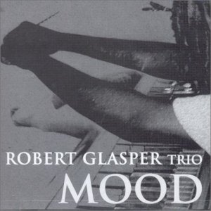 ROBERT GLASPER - Mood cover 
