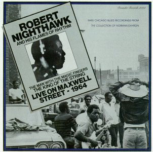 ROBERT NIGHTHAWK - Live On Maxwell Street - 1964 cover 