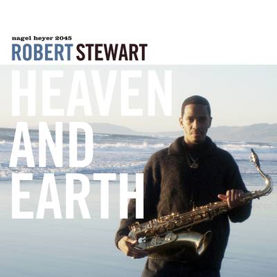 ROBERT STEWART - Heaven and Earth cover 