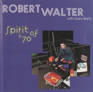 ROBERT WALTER - Robert Walter with Gary Bartz : Spirit of '70 cover 