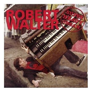 ROBERT WALTER - Super Heavy Organ cover 