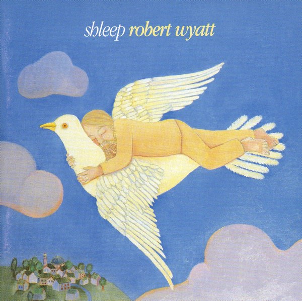 ROBERT WYATT - Shleep cover 
