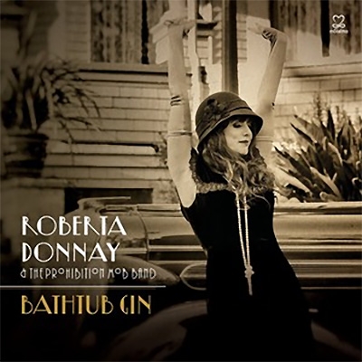 ROBERTA DONNAY - Roberta Donnay & Prohibition Mob Band : Bathtub Gin cover 